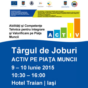 Targul de Joburi Activ pe Piata Muncii Iasi, 9-10 Iunie 2015